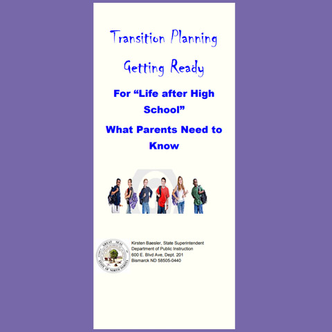 Transition Planning - Getting Ready For Life After High School - What Parents Need to Know