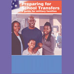 Preparing For School Transfers -- A Guide For Military Families
