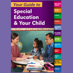 Your Guide to Special Education & Your Child