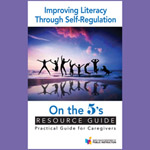 Improving Literacy Through Self-Regulation - On the 5's Resource Guide
