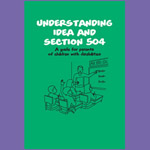 Understanding IDEA And Section 504: A Guide for Parents of Children with Disabilities