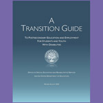 A Transition Guide to Postsecondary Education and Employment for Students and Youth with Disabilities